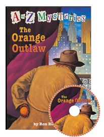 A to Z Mysteries #O The Orange Outlaw (Book+Audio CD)