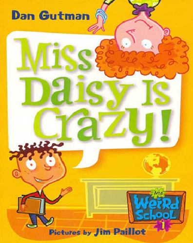My Weird School #1 Miss Daisy Is Crazy!