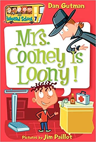My Weird School #7 Mrs. Cooney is Loony!