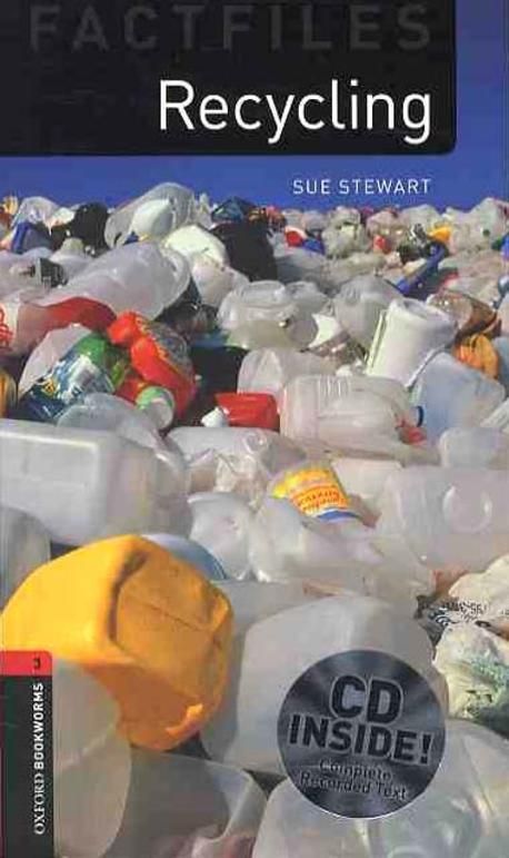 Oxford Bookworms Factfiles 3 Recycling (2nd edition) CD Pack