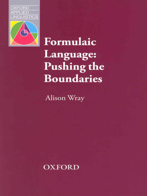 Oxford Applied Linguistics Formulaic Language- Pushing the Boundaries