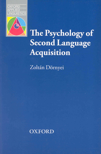 Oxford Applied Linguistics The Psychology of Second Language Acquisition