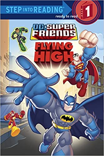Step into Reading(Step1): Super Friends: Flying High
