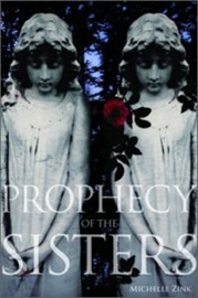 Prophecy of the Sisters (Prophecy of the Sisters Trilogy, Book I)