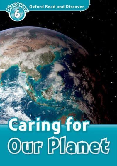 Read and Discover 6: Caring For Our Planet