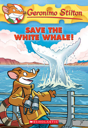 Geronimo Stilton,No.#45:Save the White Whale!