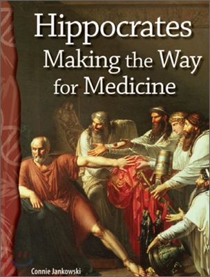 TCM Science Readers Level 5 #10 Life Science Hippocrates Making the Way for Medicine (Book+CD)