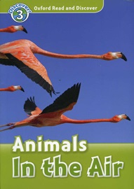 Read and Discover 3: Animals In The Air