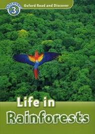 Read and Discover 3: Life In Rainforests