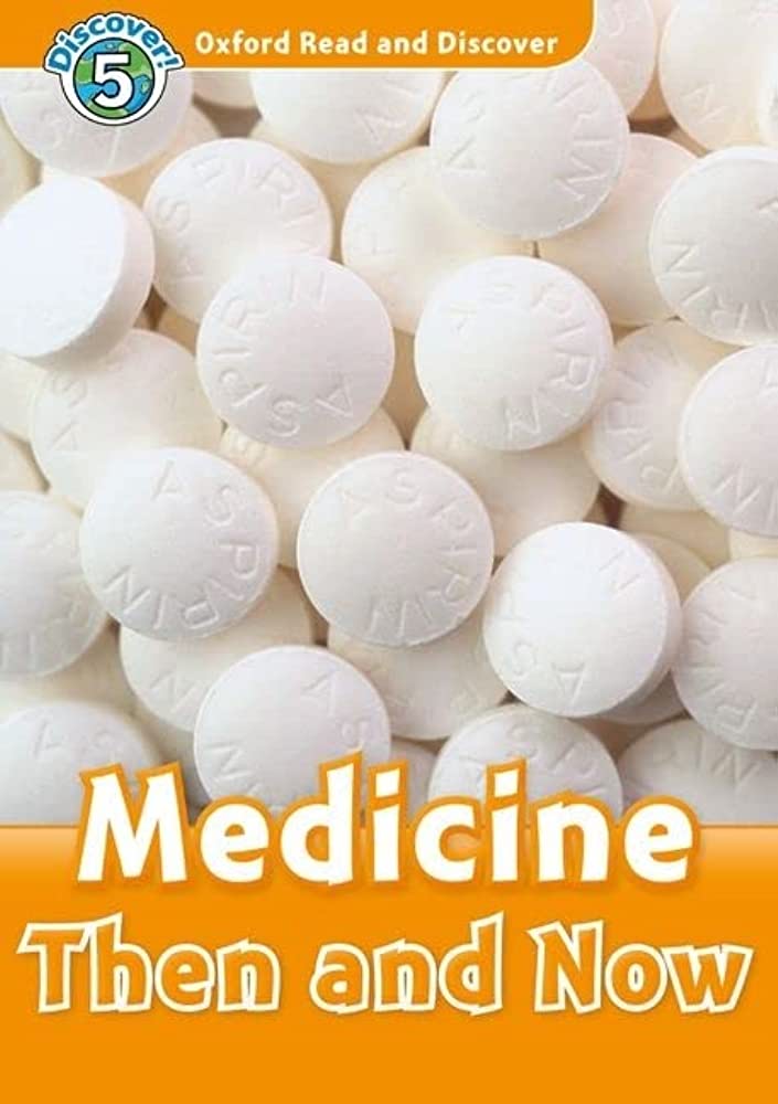 Read and Discover 5: Medicine Then And Now