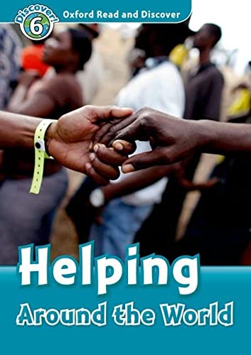 Read and Discover 6: Helping Around The World