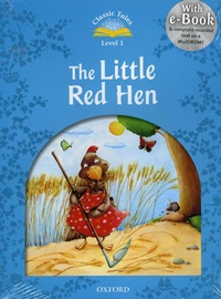 Classic Tales Level 1 The Little Red Hen with MP3 [2nd Edition]