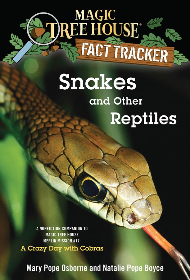 Magic Tree House Fact Tracker #23 Snakes and Other Reptiles