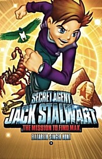 Secret Agent Jack Stalwart #14 The Mission to Find Max Egypt