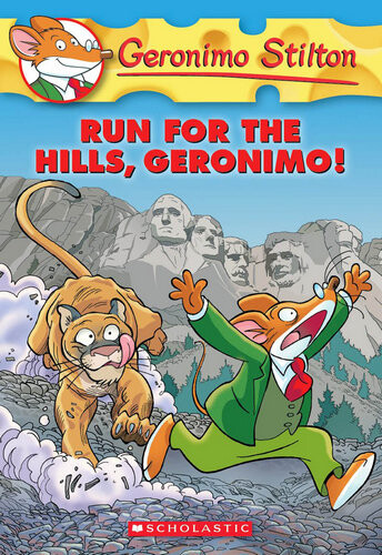 Geronimo Stilton #47:Run for the Hills, Geronimo!
