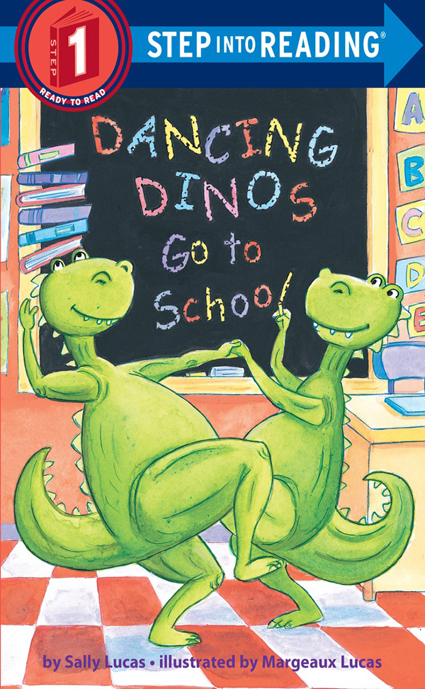 Step into Reading 1 Dancing Dinos Go to School