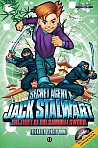 Secret Agent Jack Stalwart #11 The Theft of the Samurai Sword Japan (Book+Audio CD)