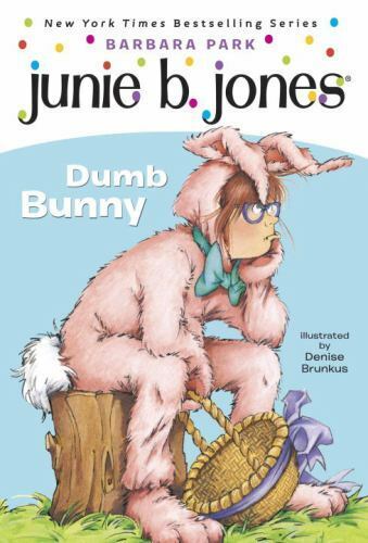 Junie B. Jones #27 Junie B. Jones First Grader (Dumb Bunny)