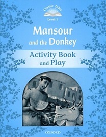 Classic Tales Level 1 Mansour & The donkey Activitybook [2nd Edition]