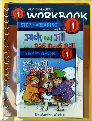 Step into Reading(Step1): Jack and Jill and Big Dog Bill (Book+CD+Workbook)