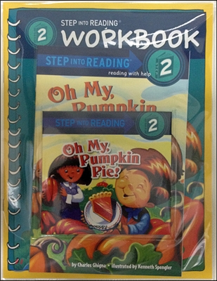 Step into Reading(Step2): Oh My, Pumpkin Pie! (Book+CD+Workbook)