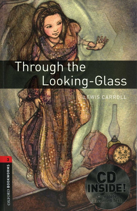 Oxford Bookworms Library 3 Through the Looking Glass Pack (Book+CD)