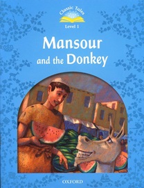 Classic Tales Level 1 Mansour & The Donkey Student's Book [2nd Edition]