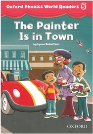 Oxford Phonics World 5 Readers #1 The Painter is in Town