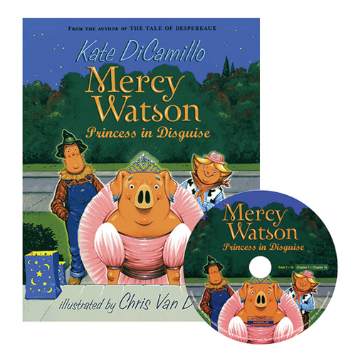 Mercy Watson #4 Princess in Disguise (Book+CD)