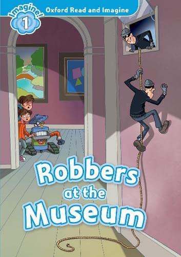 Read and Imagine 1: Robbers at the Museum