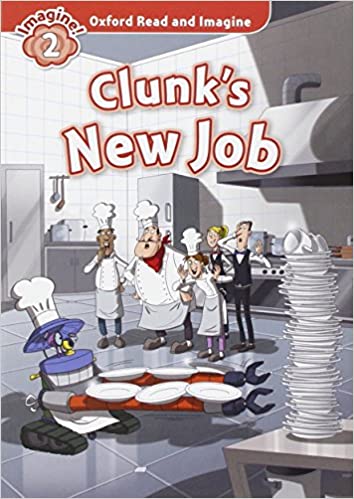 Read and Imagine 2: Clunk's New job