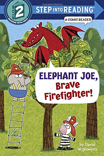 SIR(Step2):Elephant Joe, Brave Firefighter!
