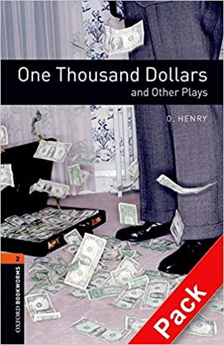 Oxford Bookworms Library Playscripts 2 One Thousand Dollars and Other Plays (Book+CD)