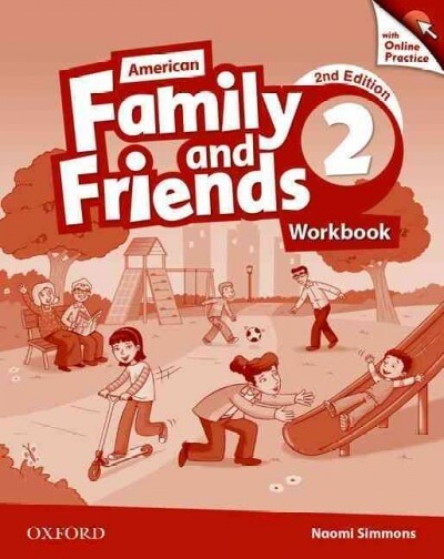 American Family and Friends 2 Workbook with Online Practice [2nd Edition]