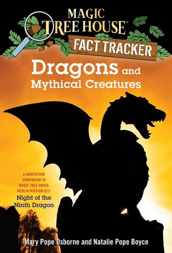 Magic Tree House Fact Tracker #35 Dragons and Mythical Creatures