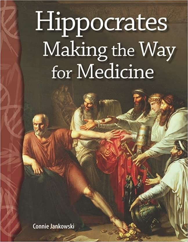 TCM Science Readers Level 5 #10 Life Science:Hippocrates:Making the Way for Medicine