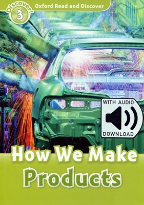 Read and Discover 3: How We Make Products (with MP3)
