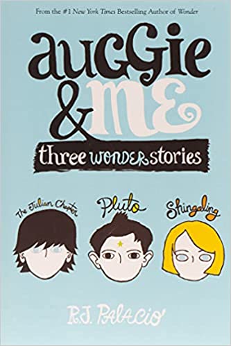 Auggie & Me: Three Wonder Stories ('원더' 시리즈 3번째)