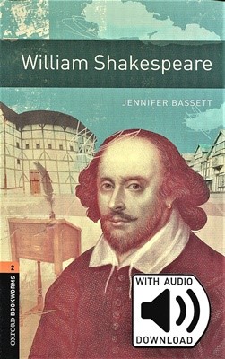 Oxford Bookworms Library 2: William Shakespeare (with MP3) [3rd Edition]