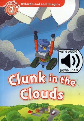 Read and Imagine 2: Clunk in the Clouds (with MP3)