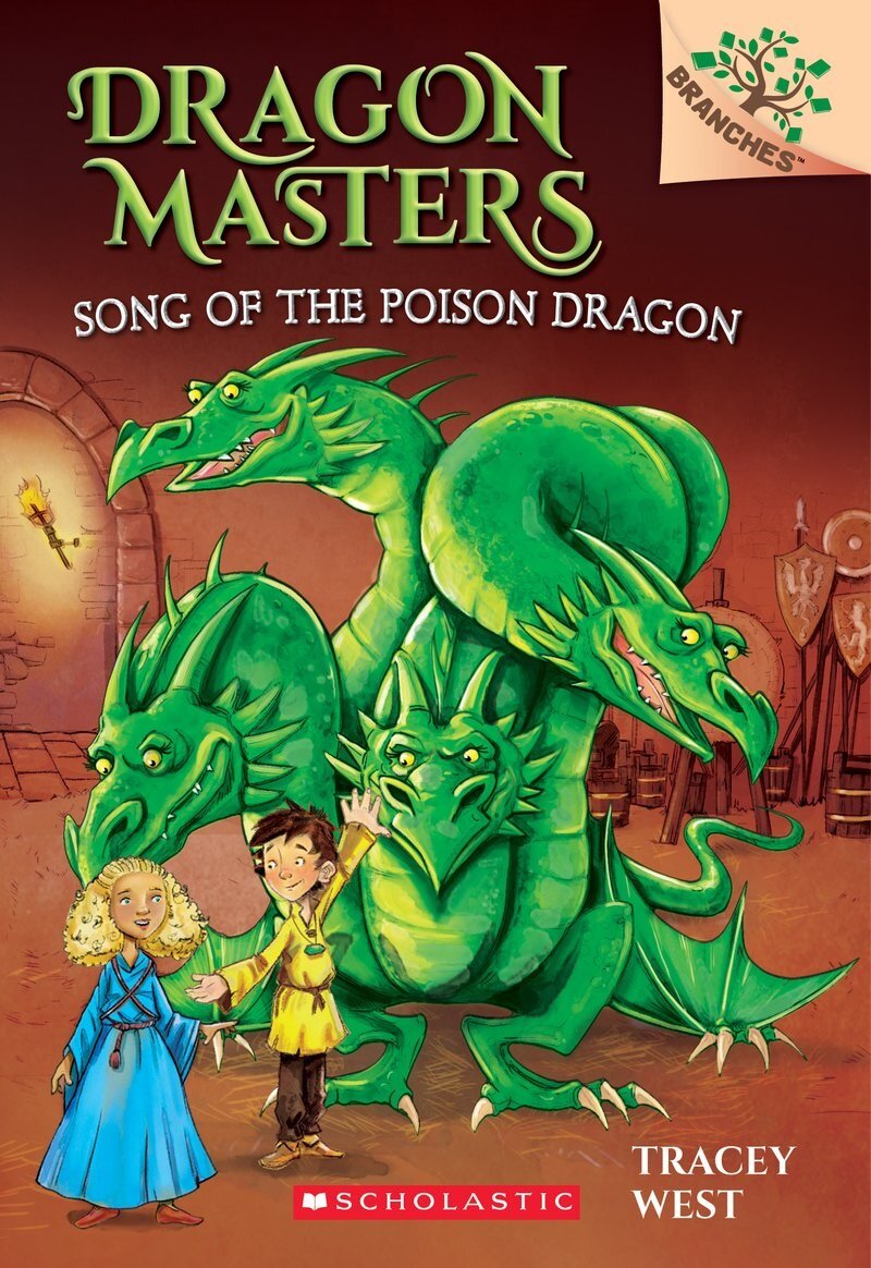 Dragon Masters #5:Song of the Poison Dragon (A Branches Book)