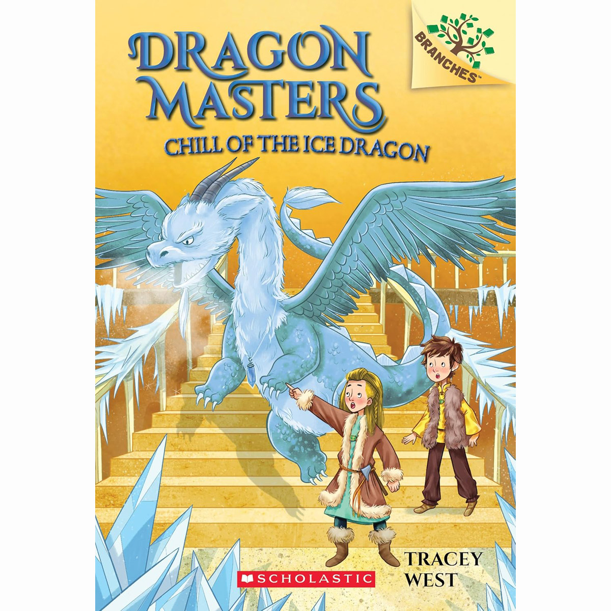 Dragon Masters #9:Chill of the Ice Dragon (A Branches Book)