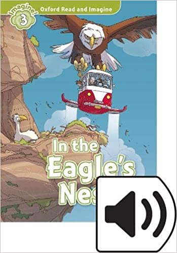 Read and Imagine 3: In the Eagle's Nest (with MP3)