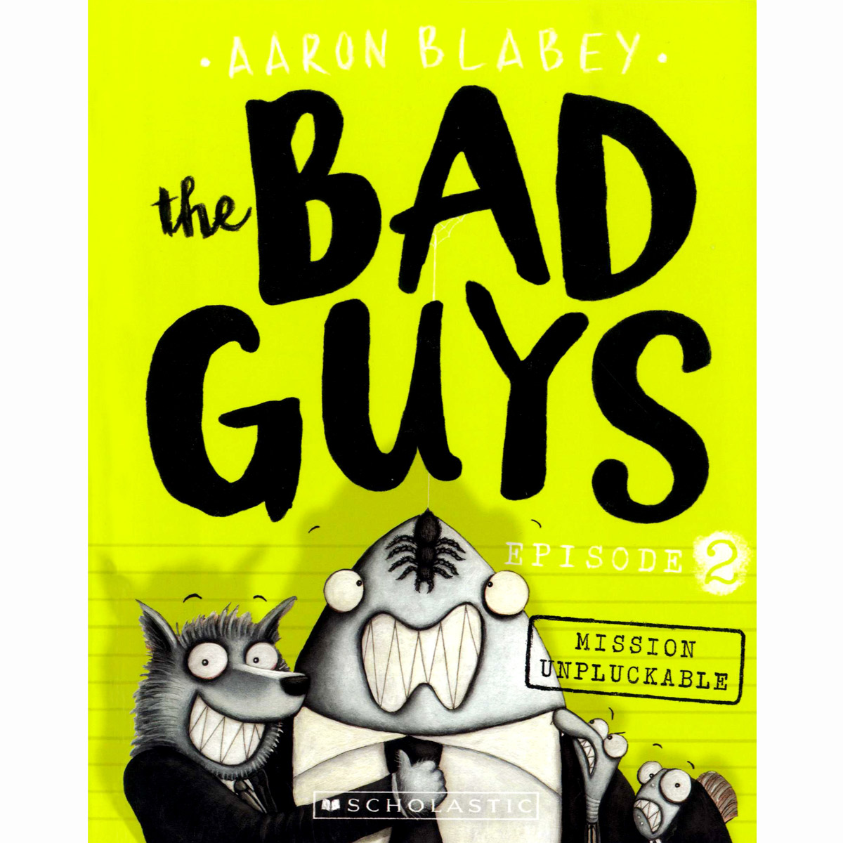 The Bad Guys #2: in Mission Unpluckable