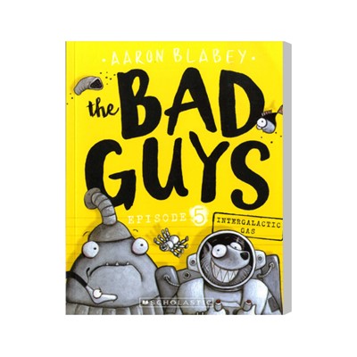 The Bad Guys #5: in Intergalactic Gas
