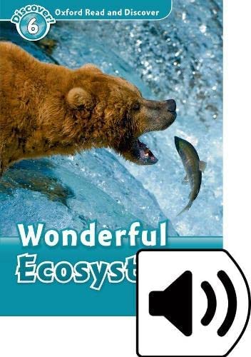 Read and Discover 6: Wonderful Ecosystems (with MP3)
