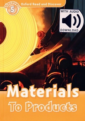 Read and Discover 5: Materials To Products (with MP3)