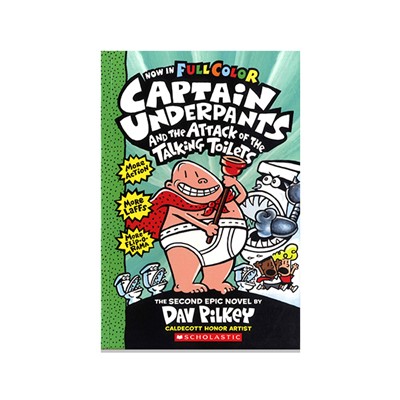 Captain Underpants #2:Captain Underpants and the Attack of the Talking Toilets (Color Edition)