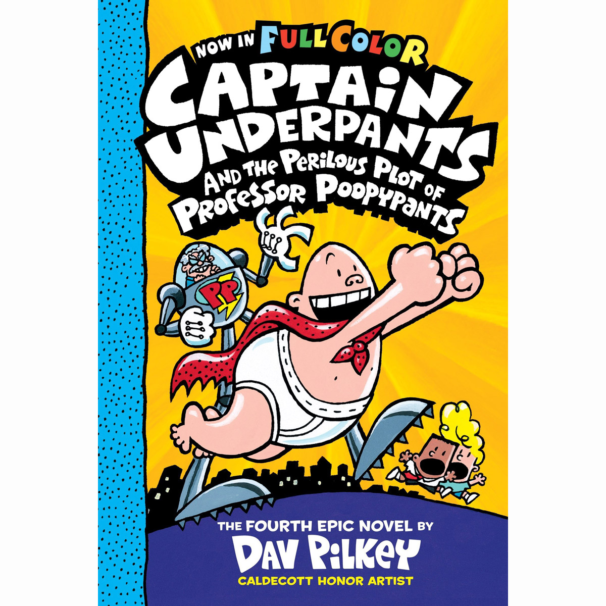 Captain Underpants #4:Captain Underpants and the Perilous Plot  (Color Edition)