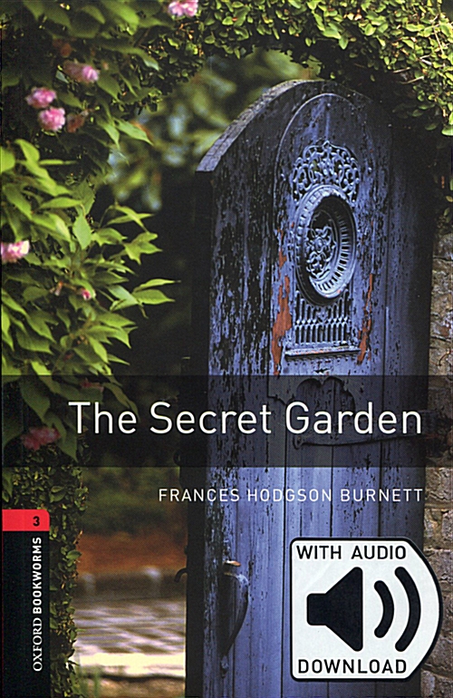 Oxford Bookworms Library 3 : The Secret Garden (with MP3)